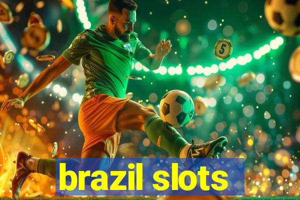 brazil slots